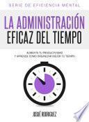 libro La Administración Eficaz Del Tiempo