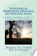 libro Viviendo El Proposito Original De Nuestra Alma