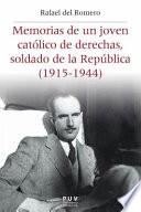 libro Memorias De Un Joven Católico De Derechas, Soldado De La República (1915 1944)