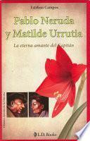 libro Pablo Neruda Y Matilde Urrutia
