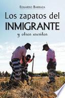 libro Los Zapatos Del Inmigrante Y Otros Escritos