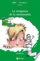 libro La Venganza De La Minimomia (ebook)
