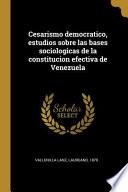 libro Cesarismo Democratico, Estudios Sobre Las Bases Sociologicas De La Constitucion Efectiva De Venezuela