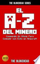 libro El A Z Del Minero. Compendio No Oficial Para Combatir Con Éxito En Minecraft