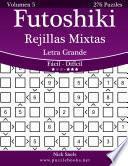 libro Futoshiki Rejillas Mixtas Impresiones Con Letra Grande   De Fácil A Difícil   Volumen 5   276 Puzzles
