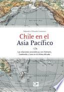 libro Chile En El Asia Pacífico