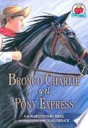libro Bronco Charlie Y El Pony Express