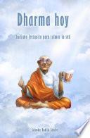 libro Dharma Hoy, Budismo Fresquito Para Calmar La Sed