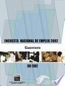 libro Encuesta Nacional De Empleo 2002. Guerrero. Ene 2002