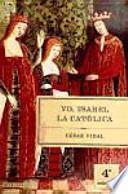 libro Yo, Isabel La Católica