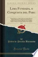libro Lima Fundada, O Conquista Del Peru, Vol. 1