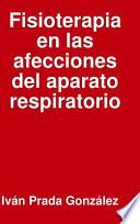 libro Fisioterapia En Las Afecciones Del Aparato Respiratorio