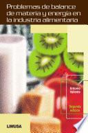 libro Problemas De Balance De Materia Y EnergÍa En La Industria Alimentaria, 2a Ed